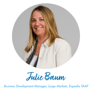 Julie Baum, Business Development Manager, Large Markets, Expedia TAAP