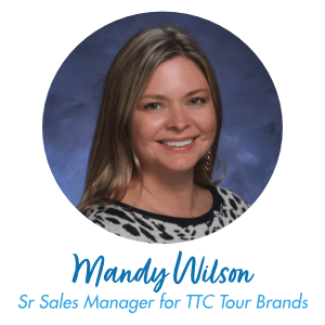 Mandy Wilson, Sr Sales Manager for TTC Tour Brands