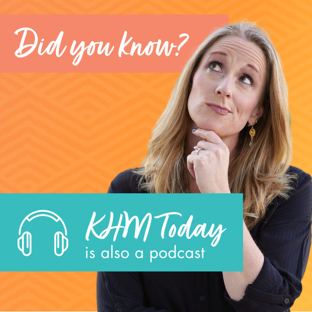 KHM Today "Did you know? KHM Today is also a podcast